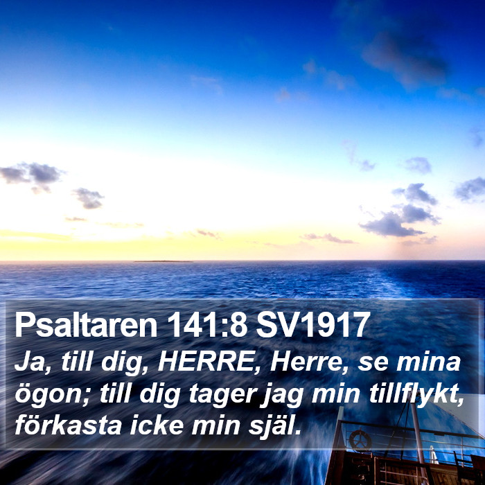 Psaltaren 141:8 SV1917 Bible Study