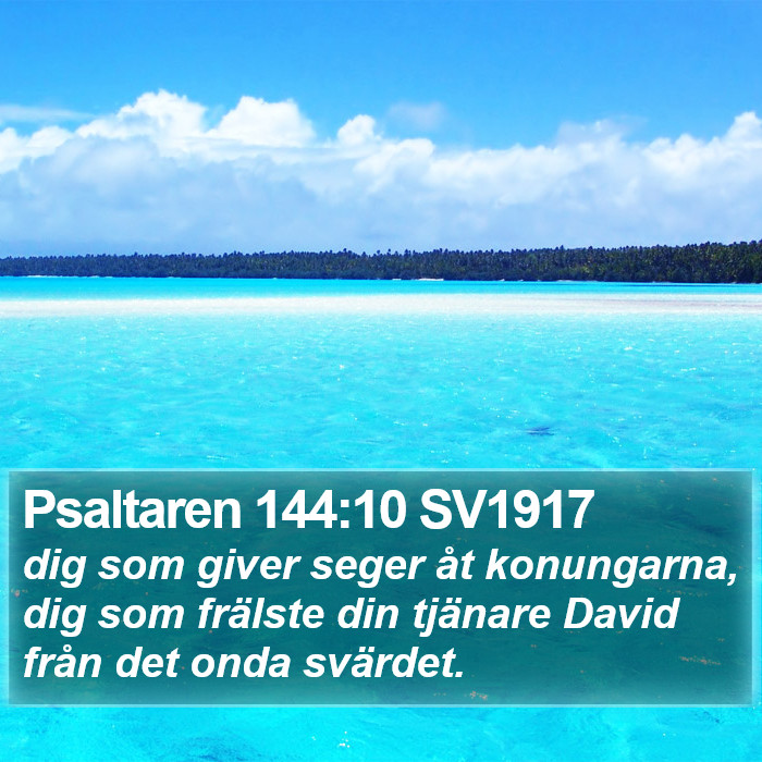 Psaltaren 144:10 SV1917 Bible Study