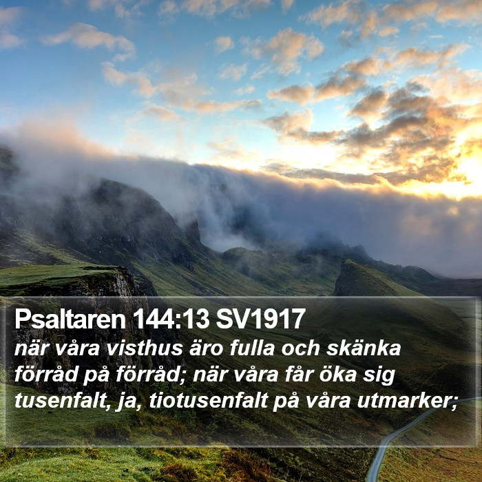 Psaltaren 144:13 SV1917 Bible Study