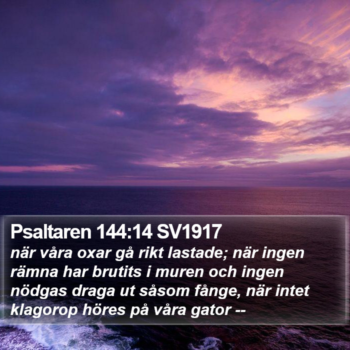 Psaltaren 144:14 SV1917 Bible Study