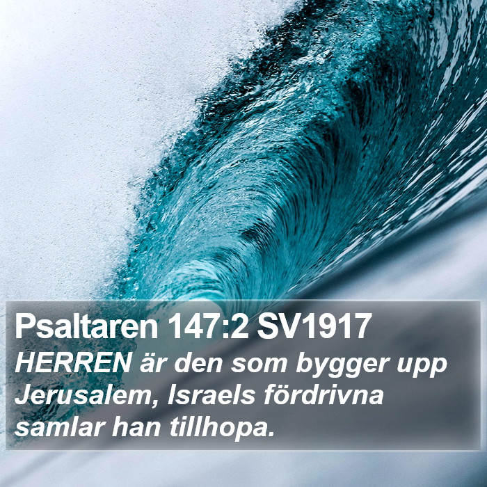 Psaltaren 147:2 SV1917 Bible Study