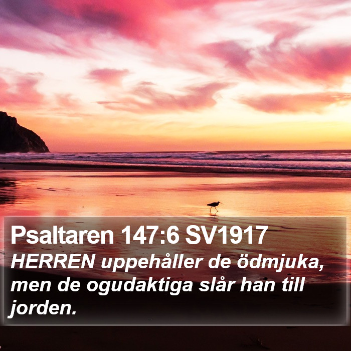 Psaltaren 147:6 SV1917 Bible Study