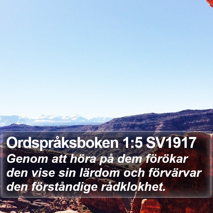 Ordspråksboken 1:5 SV1917 Bible Study