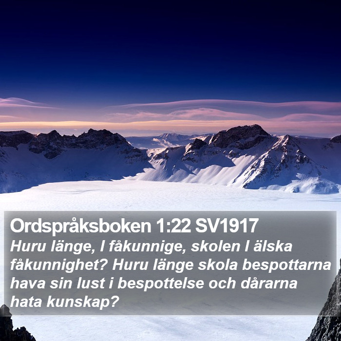 Ordspråksboken 1:22 SV1917 Bible Study