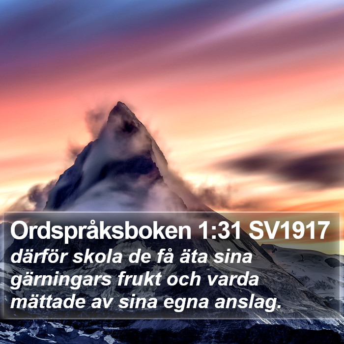 Ordspråksboken 1:31 SV1917 Bible Study