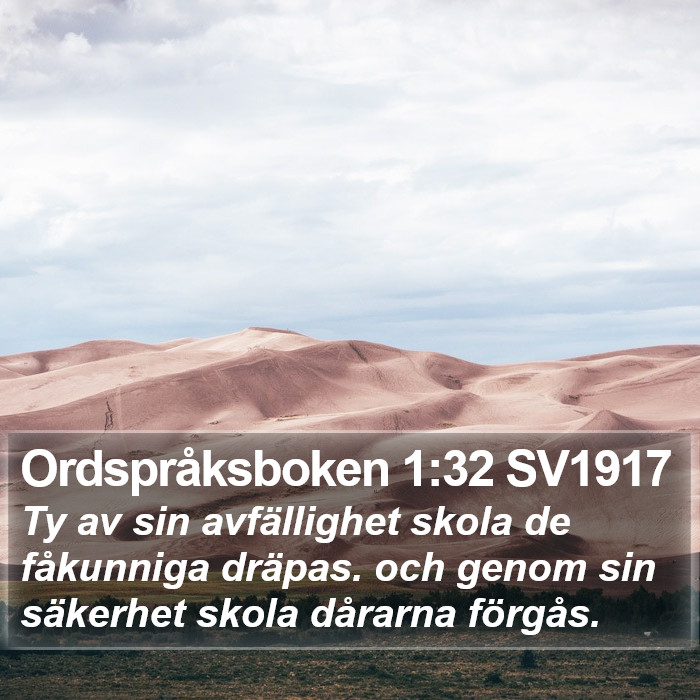 Ordspråksboken 1:32 SV1917 Bible Study