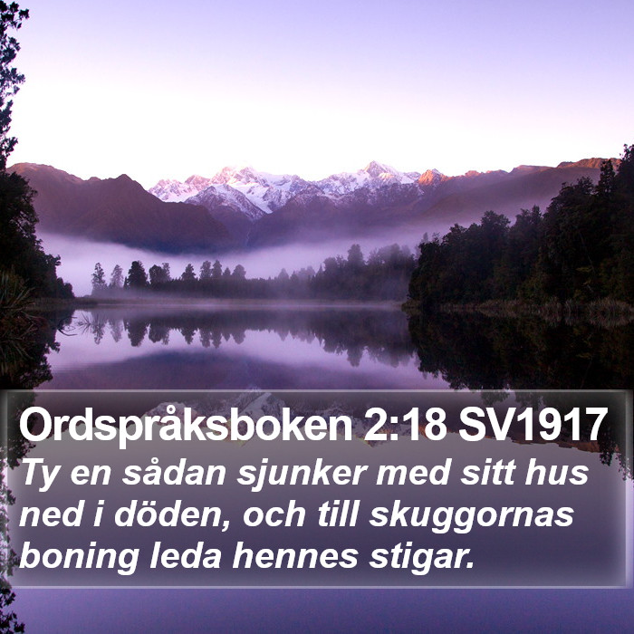 Ordspråksboken 2:18 SV1917 Bible Study