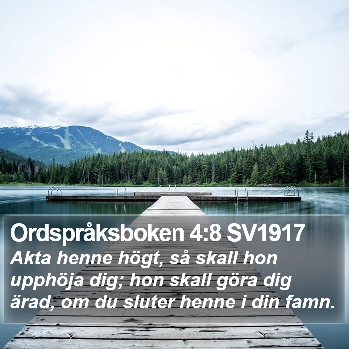 Ordspråksboken 4:8 SV1917 Bible Study