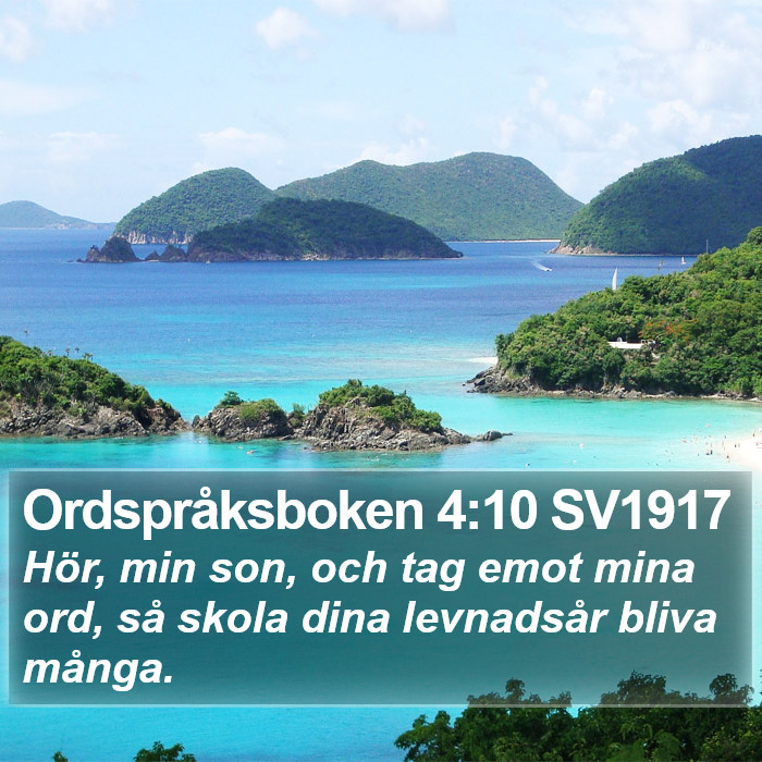 Ordspråksboken 4:10 SV1917 Bible Study