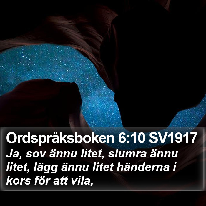 Ordspråksboken 6:10 SV1917 Bible Study