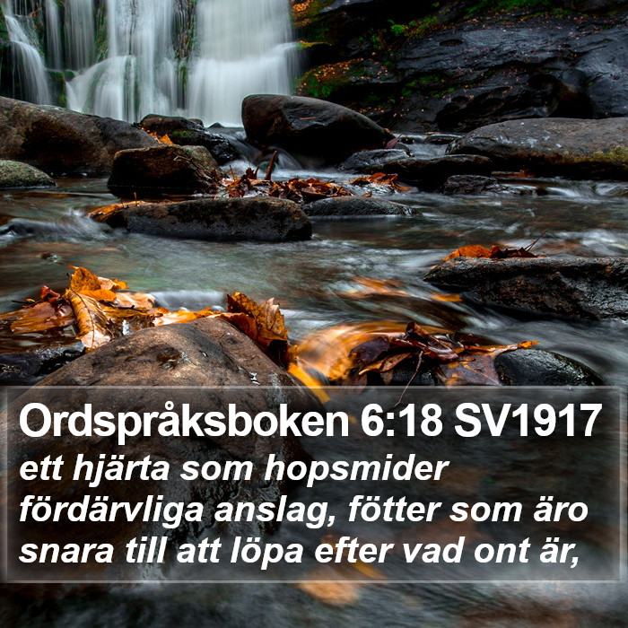Ordspråksboken 6:18 SV1917 Bible Study