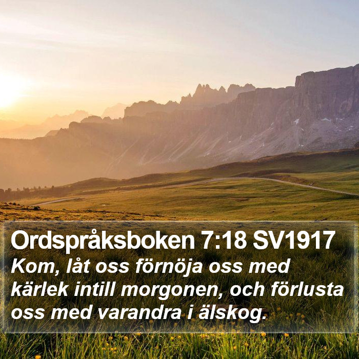 Ordspråksboken 7:18 SV1917 Bible Study