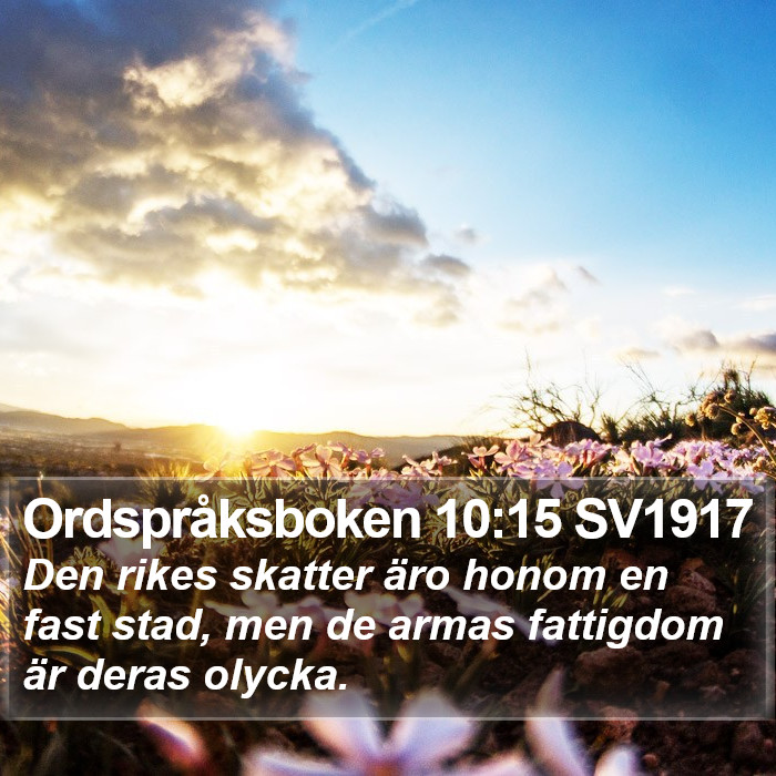 Ordspråksboken 10:15 SV1917 Bible Study