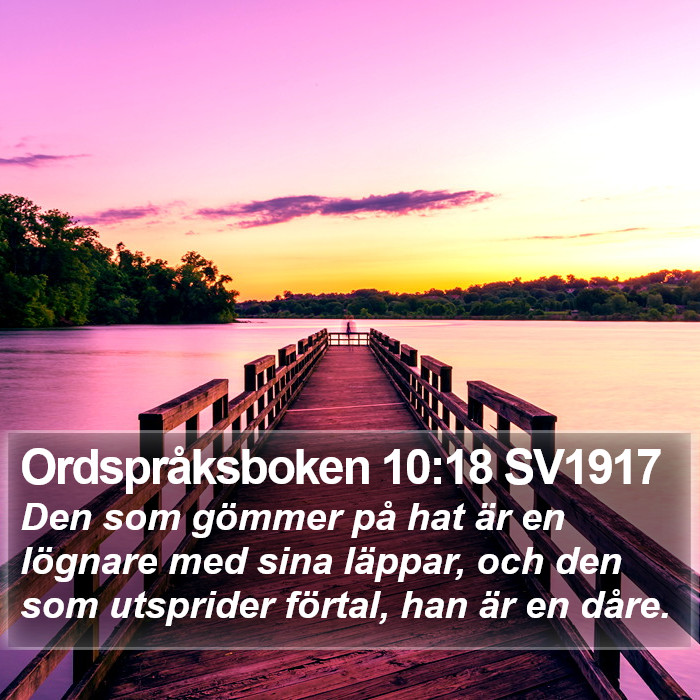 Ordspråksboken 10:18 SV1917 Bible Study