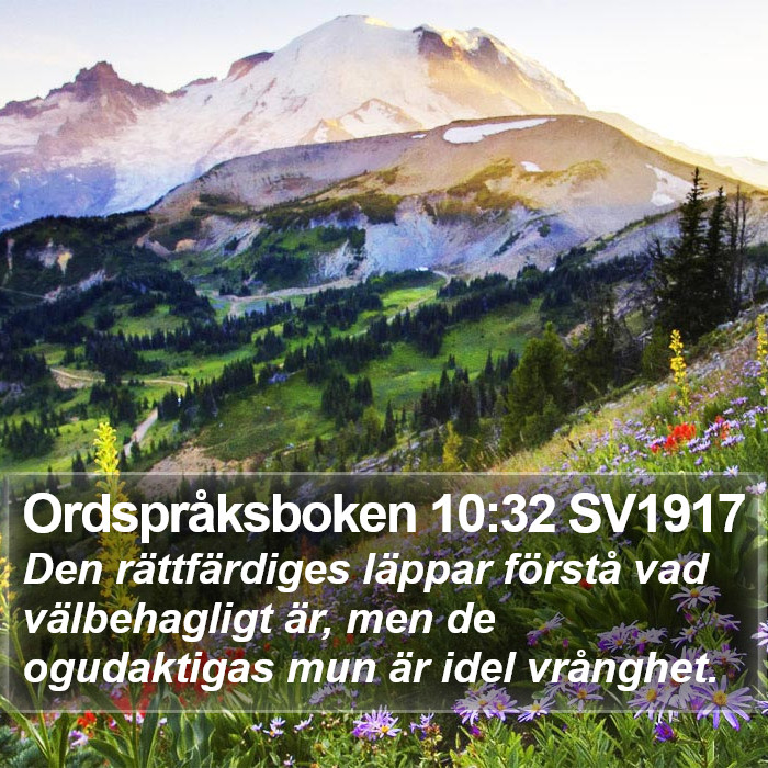 Ordspråksboken 10:32 SV1917 Bible Study