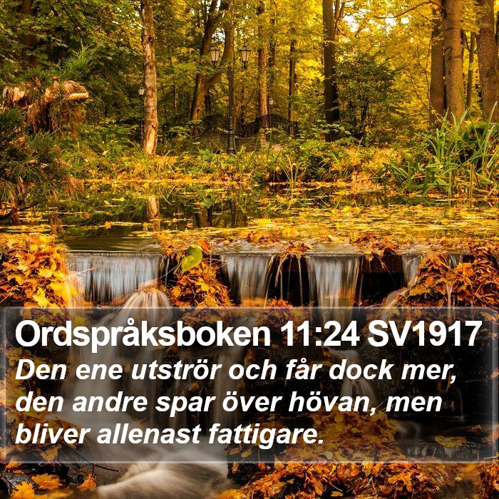 Ordspråksboken 11:24 SV1917 Bible Study