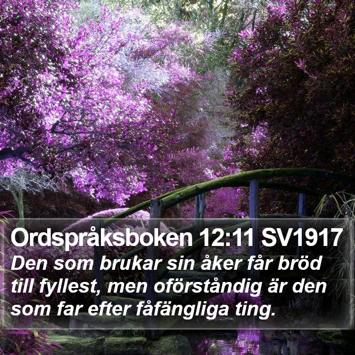 Ordspråksboken 12:11 SV1917 Bible Study