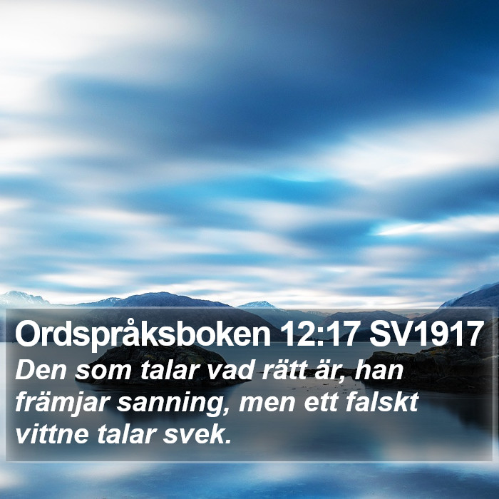 Ordspråksboken 12:17 SV1917 Bible Study