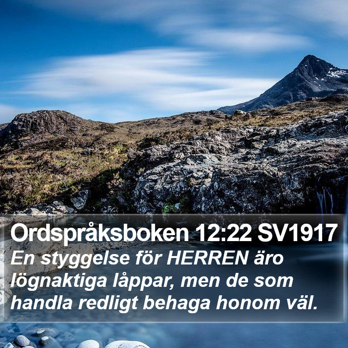 Ordspråksboken 12:22 SV1917 Bible Study