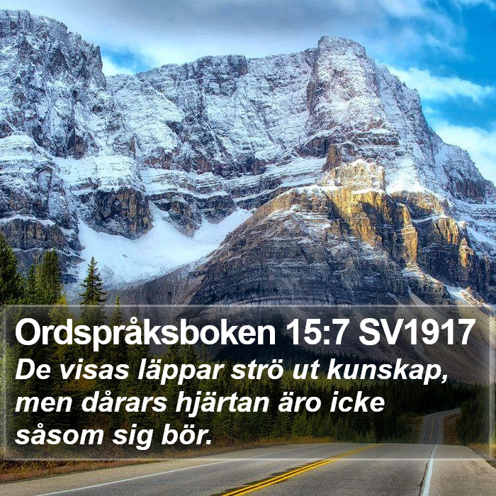 Ordspråksboken 15:7 SV1917 Bible Study