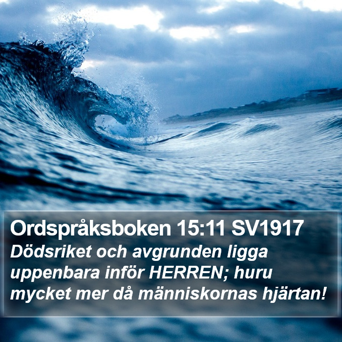 Ordspråksboken 15:11 SV1917 Bible Study