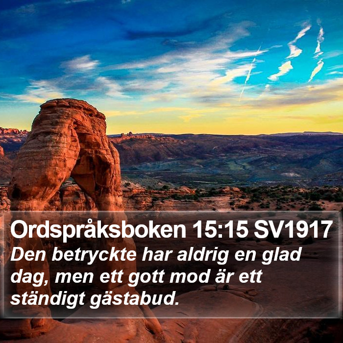 Ordspråksboken 15:15 SV1917 Bible Study