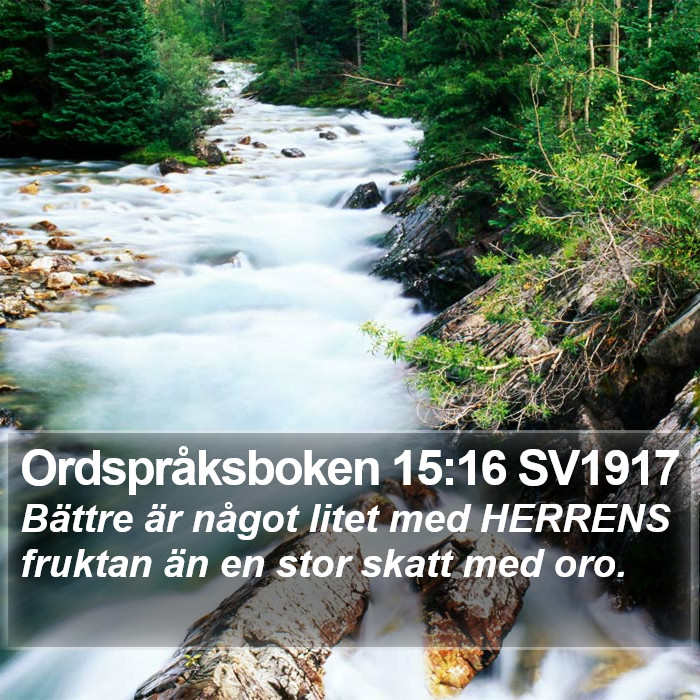 Ordspråksboken 15:16 SV1917 Bible Study