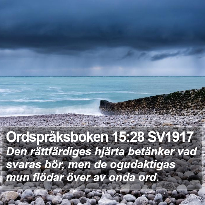 Ordspråksboken 15:28 SV1917 Bible Study