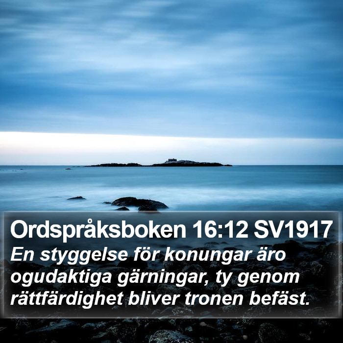 Ordspråksboken 16:12 SV1917 Bible Study