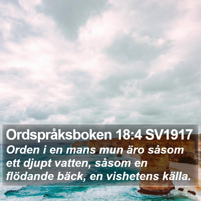 Ordspråksboken 18:4 SV1917 Bible Study