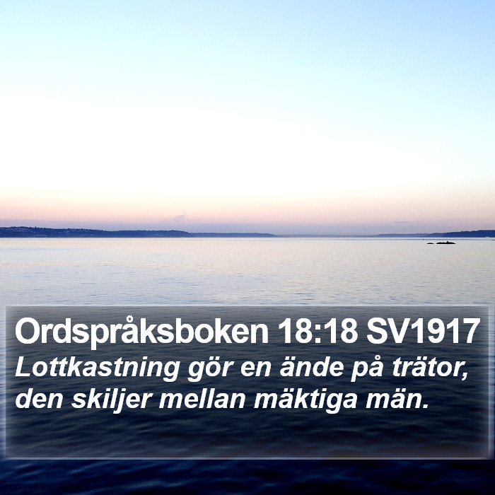 Ordspråksboken 18:18 SV1917 Bible Study