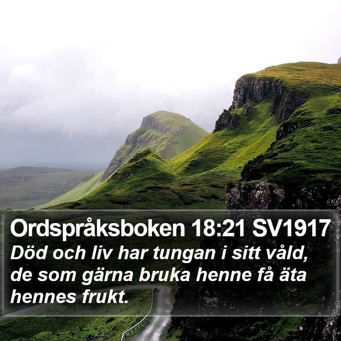 Ordspråksboken 18:21 SV1917 Bible Study