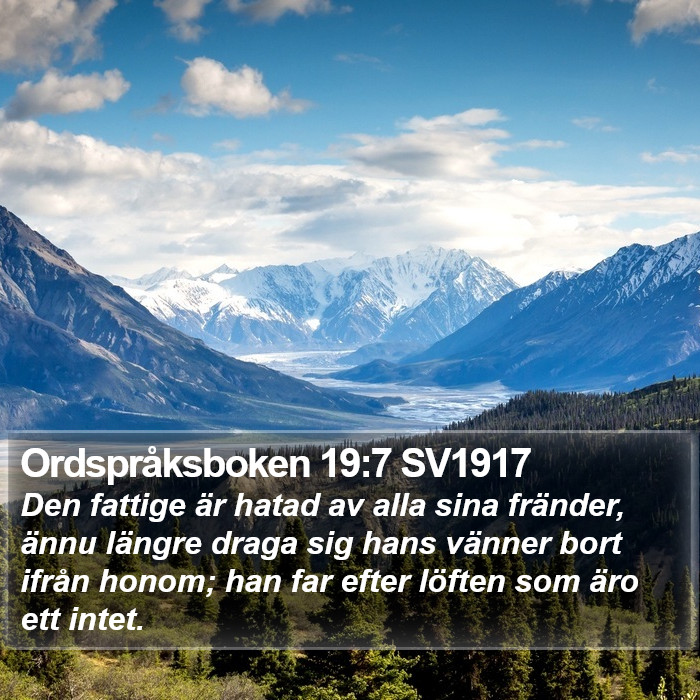 Ordspråksboken 19:7 SV1917 Bible Study