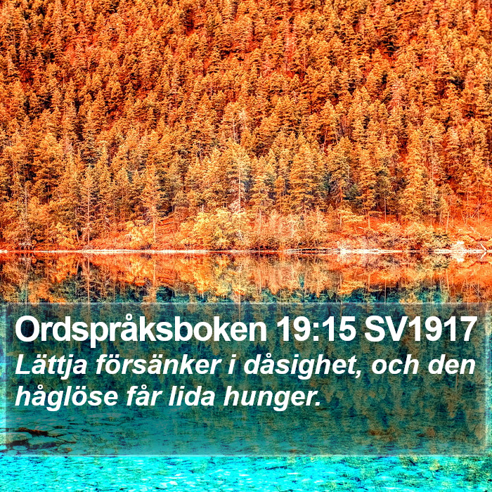 Ordspråksboken 19:15 SV1917 Bible Study