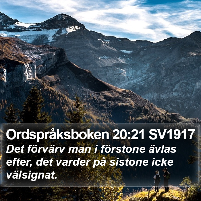 Ordspråksboken 20:21 SV1917 Bible Study