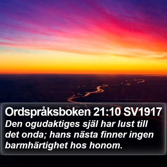 Ordspråksboken 21:10 SV1917 Bible Study