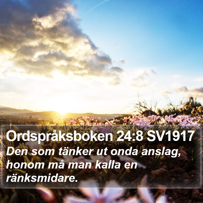 Ordspråksboken 24:8 SV1917 Bible Study