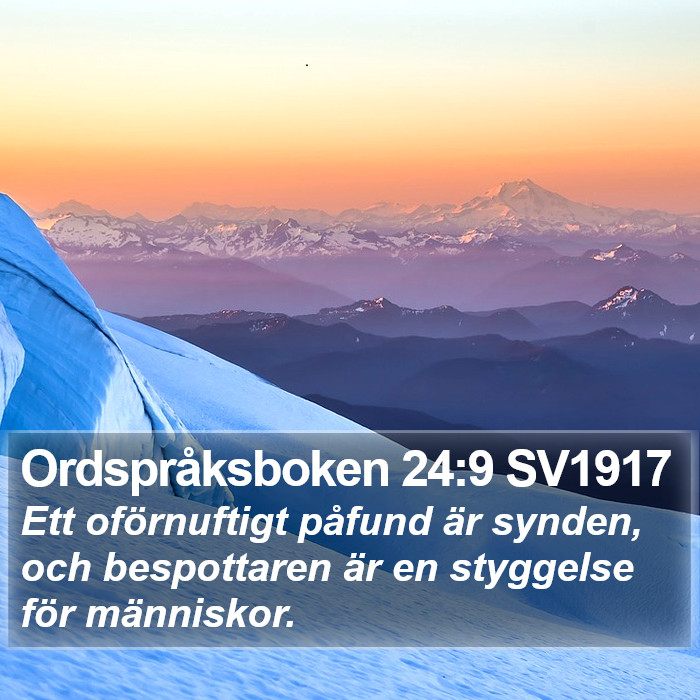 Ordspråksboken 24:9 SV1917 Bible Study