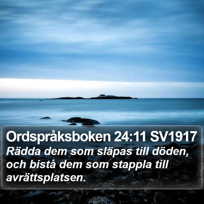 Ordspråksboken 24:11 SV1917 Bible Study