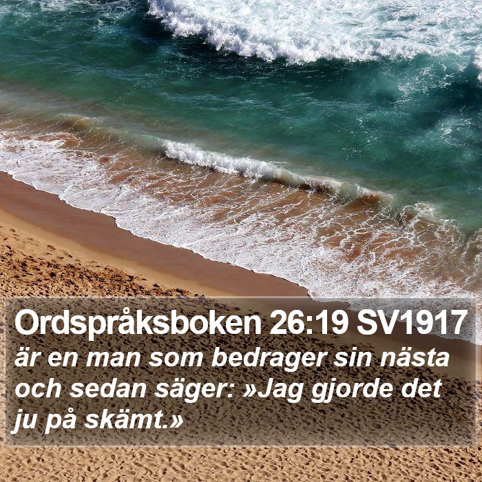 Ordspråksboken 26:19 SV1917 Bible Study