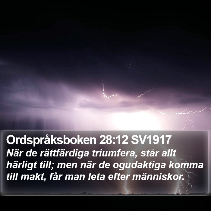 Ordspråksboken 28:12 SV1917 Bible Study