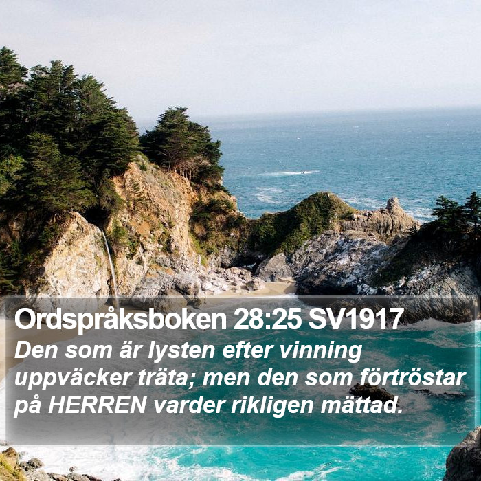 Ordspråksboken 28:25 SV1917 Bible Study