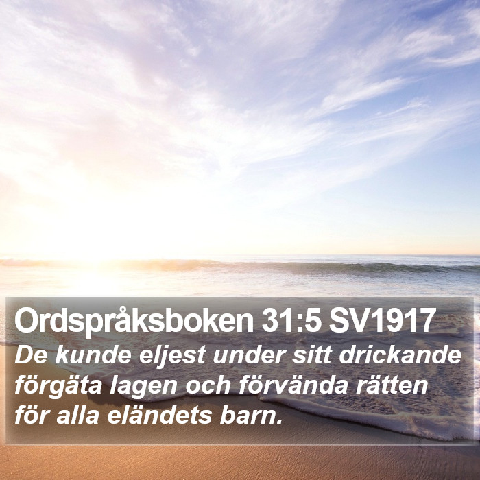 Ordspråksboken 31:5 SV1917 Bible Study