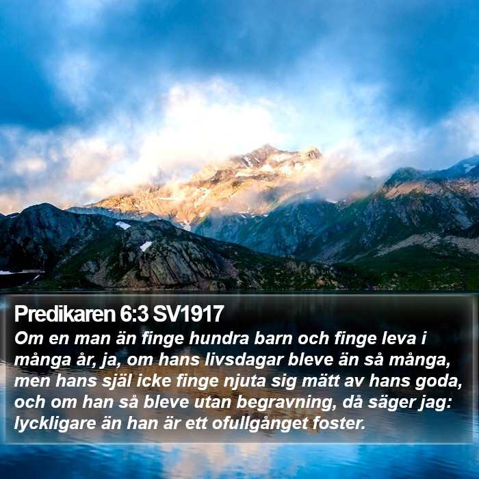 Predikaren 6:3 SV1917 Bible Study