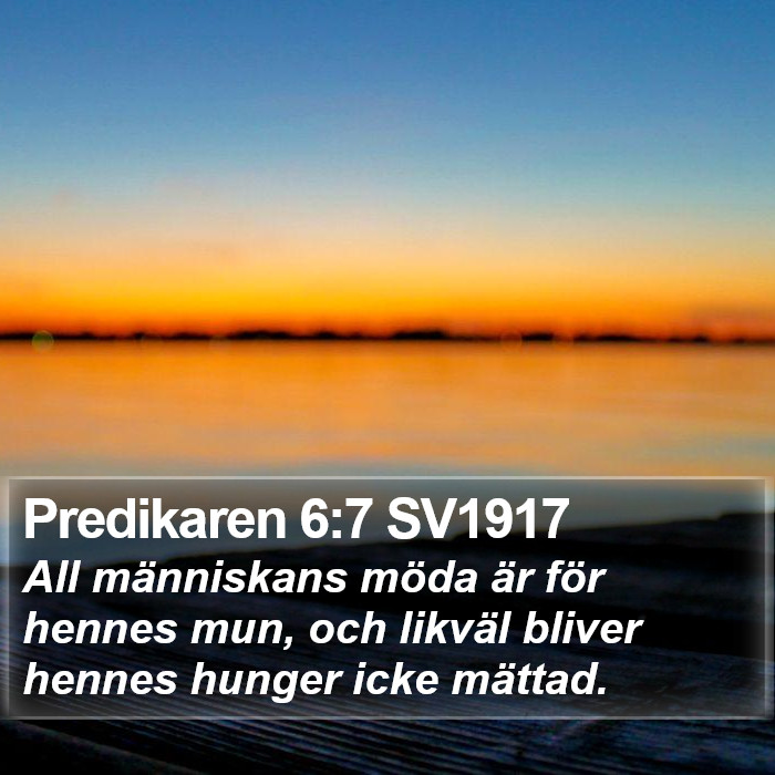 Predikaren 6:7 SV1917 Bible Study