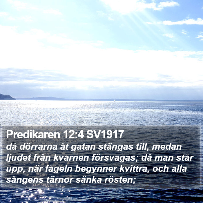 Predikaren 12:4 SV1917 Bible Study