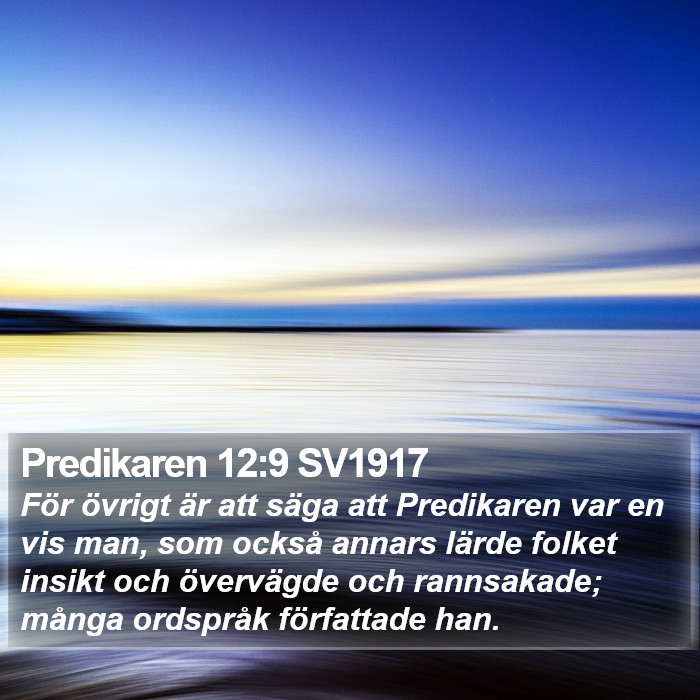 Predikaren 12:9 SV1917 Bible Study