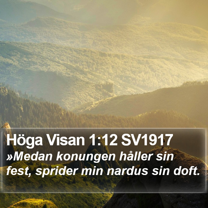 Höga Visan 1:12 SV1917 Bible Study