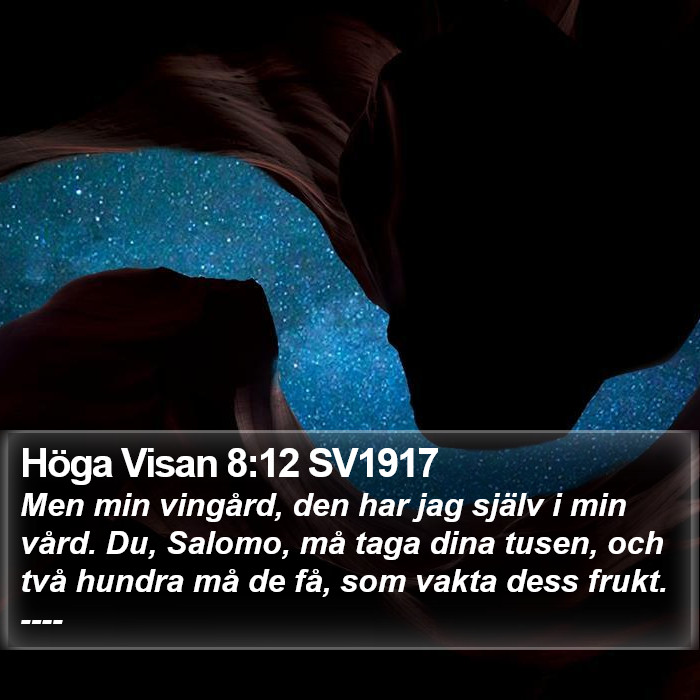 Höga Visan 8:12 SV1917 Bible Study