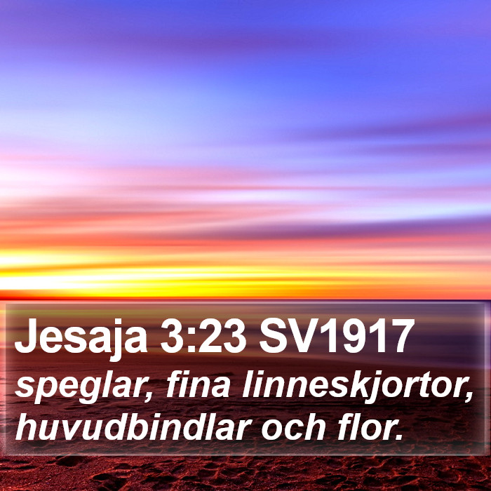 Jesaja 3:23 SV1917 Bible Study